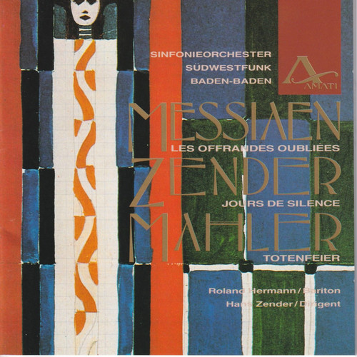 Imagen de apoyo de  MESSIAEN, O. / MAHLER, G.: Orchestral Music / ZENDER, H.: Jours de silence (Hermann, Southwest German Radio Symphony, Zender)