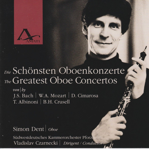Imagen de apoyo de  Greatest Oboe Concertos (The) - BACH, J.S. / MOZART, W.A. / CIMAROSA, D. / ALBINONI, T.G. / CRUSELL, B. H. (Dent, Czarnecki)
