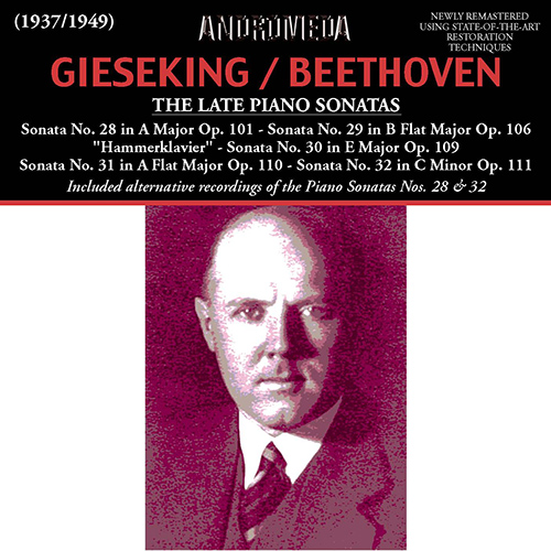 Imagen de apoyo de  BEETHOVEN, L. van: Piano Sonatas Nos. 28-32 (The Late Sonatas) (Gieseking) (1937-1949)