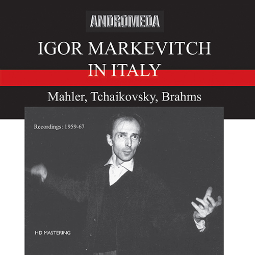 Imagen de apoyo de  MARKEVITCH, Igor: Igor Markevitch in Italy (1959-1967)