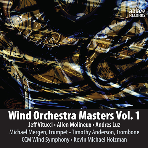 Imagen de apoyo de  Wind Orchestra Masters, Vol. 1 - VITUCCI, J. / MOLINEUX, A. / LUZ, A. (Mergen, T. Anderson, Cincinnati University CCM Wind Symphony, Holzman)