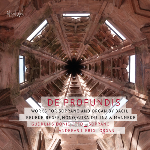 Imagen de apoyo de  Vocal and Organ Recital: Otto, Gudrun Sidonie / Liebig, Andreas - BACH, J.S. / REUBKE, J. / REGER, M. / NONO, L. / GUBAIDULINA, S. (De Profundis)