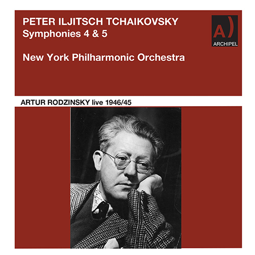 Imagen de apoyo de  TCHAIKOVSKY, P.I.: Symphonies Nos. 4 and 5 (New York Philharmonic, Rodziński) (1945-1946)