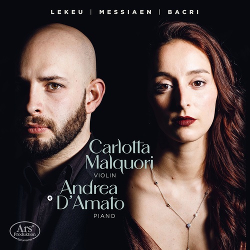 Imagen de apoyo de  Violin and Piano Recital: Malquori, Carlotta / D'Amato, Andrea - LEKEU, G. / MESSIAEN, O. / BACRI, N. (En variant)