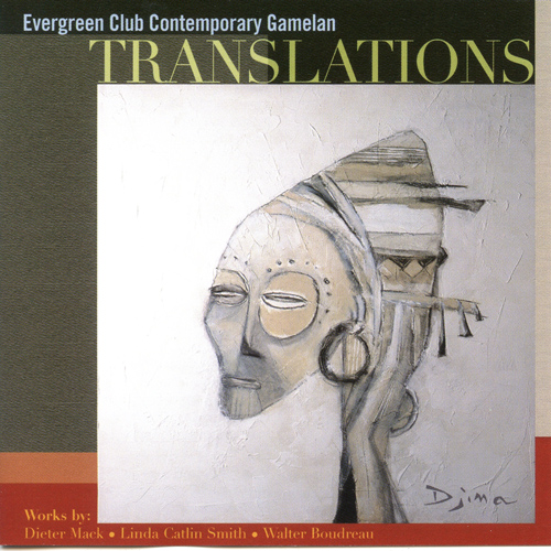 Imagen de apoyo de  EVERGREEN CLUB CONTEMPORARY GAMELAN: Translations