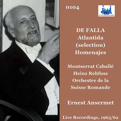 Imagen de apoyo de  FALLA, M. de: Atlántida (completed by E. Halffter) / PEKKERA, G.: Homenajes (after M. de Falla) (Swiss Romande Orchestra, Ansermet) (1962-1963)