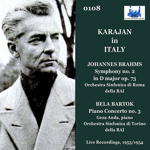 Imagen de apoyo de  BRAHMS, J.: Symphony No. 2 / BARTÓK, B.: Piano Concerto No. 3 (Karajan in Italy) (Anda, RAI Symphony, Karajan) (Live) (1953-1954)