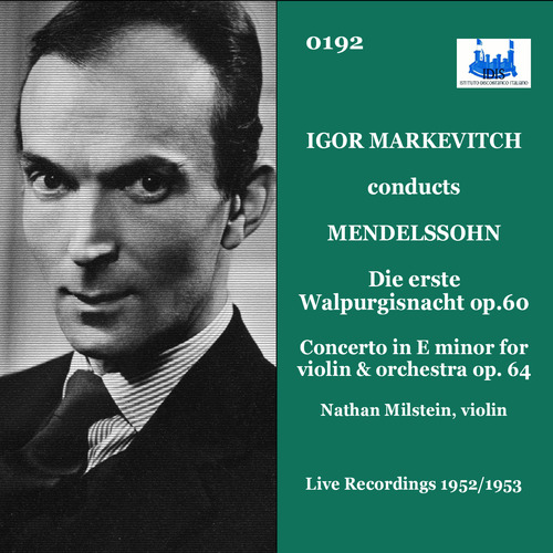 Imagen de apoyo de  MENDELSSOHN, Felix: Erste Walpurgisnacht (Die) / Violin Concerto, Op. 64 (Milstein, Wiener Singakademie, Markevitch) (1952-1953)