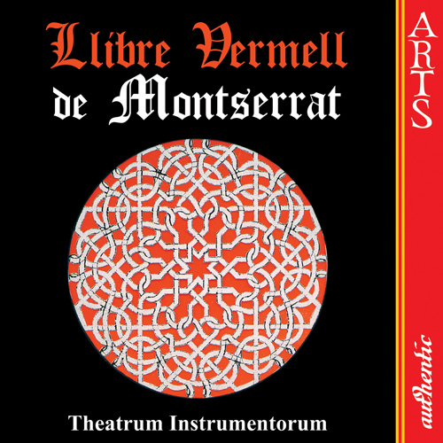 Imagen de apoyo de  LLIBRE VERMELL DE MONTSERRAT (14th Century) - Pilgrim Songs and Dances (Theatrum Instrumentorum)