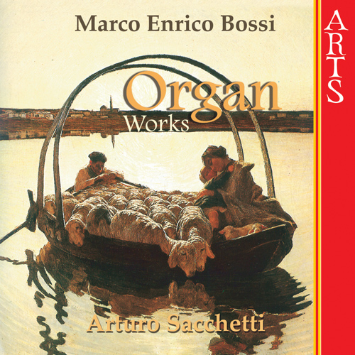 Imagen de apoyo de  BOSSI, M.E.: Organ Music (Sacchetti)
