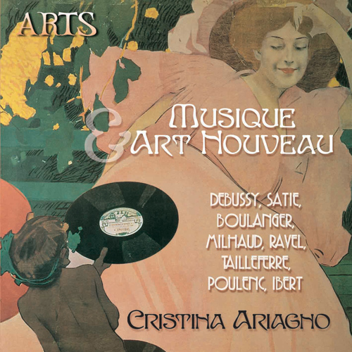 Imagen de apoyo de  Piano Recital: Ariagno, Cristina - DEBUSSY, C. / SATIE, E. / BOULANGER, L. / MILHAUD, D. / RAVEL, M. / TAILLEFERRE, G. (Musique Art Nouveau)