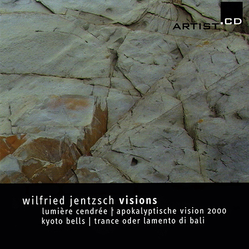 Imagen de apoyo de  JENTZSCH, W.: Lumiere cendree / Apokalyptische Vision 2000 / Kyoto Bells / Trance oder Lamento di Bali (Kreile)