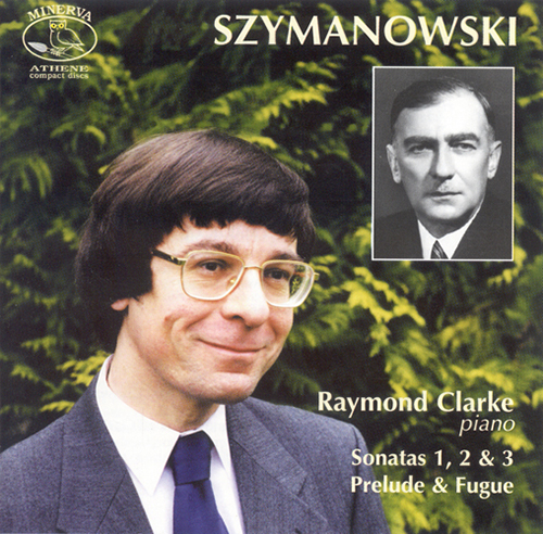Imagen de apoyo de  SZYMANOWSKI, K.: Piano Sonatas Nos. 1, 2, 3 / Prelude and Fugue in C-Sharp Minor (R. Clarke)