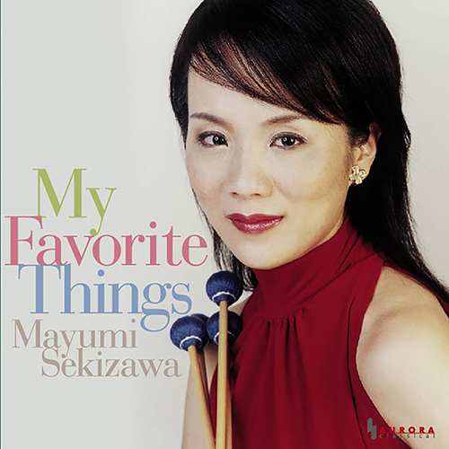 Imagen de apoyo de  Marimba Recital: Sekizawa, Mayumi - OSADA, Moto / ALBERT, W. / SANLUCAR, M. / ITO, Miyuki / RODGERS, R. / KLATZOW, P. (My Favorite Things)