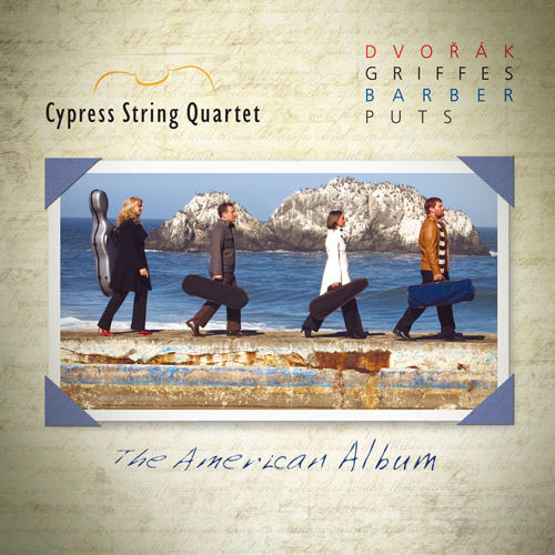 Imagen de apoyo de  Chamber Music - DVOŘÁK, A. / GRIFFES, C.T. / PUTS, K. / BARBER, S. (The American Album) (Cypress String Quartet)