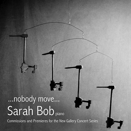 Imagen de apoyo de  Piano Recital: Bob, Sarah - HYLA,  Lee / LIU, Shaw Pong / HOLLAND, J.B. / RAKOWSKI, D. / WOOLF, R. (… nobody move …)