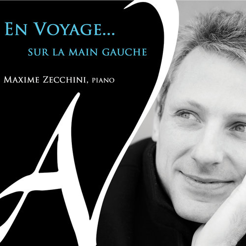 Imagen de apoyo de  Piano Recital: Zecchini, Maxime - KOSVINER, D. / MANYK, V. / REINECKE, C. / WILCHER, P. / YOSHIMATSU, Takashi (En voyage … sur la main gauche)