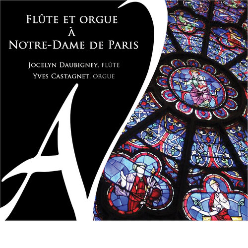 Imagen de apoyo de  Flute and Organ Recital: Daubigney, Jocelyn / Castagnet, Yves - ALAIN, J. / BARTÓK, B. / HANDEL, G.F. (Flûte et orgue à Notre-Dame de Paris)