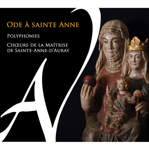 Imagen de apoyo de  Polyphonies - BOËSSET, J.-B. / CHARPENTIER, M.-A. / LE DREAU, G. / ROPARTZ, J.G. (Ode à sainte Anne) (Coeurs de la Maîtrise de Sainte-Anne-d'Auray)