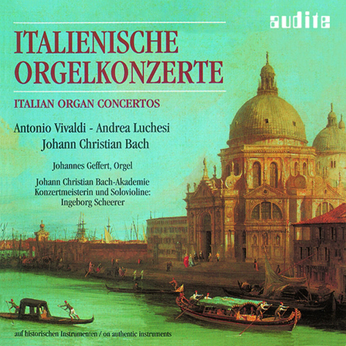 Imagen de apoyo de  Organ Music (17th-18th Centuries) - VIVALDI, A. / LUCCHESI, A. / BACH, J.C. (Italian Organ Concertos) (Geffert, Scheerer)