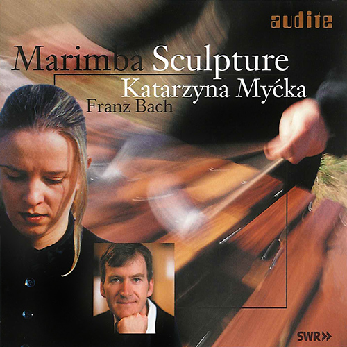 Imagen de apoyo de  Marimba Recital: Mycka, Katarzyna - PAWASSAR, R. / KAISER, L. / SCHMITT, M. / ROSAURO, N. / ABE, K. / REICH, S. / IGNATOWICZ, A. (Marimba Sculpture)