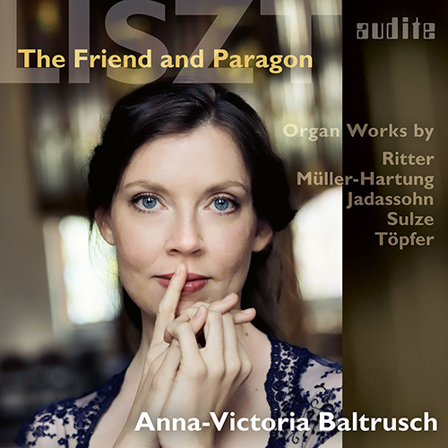 Imagen de apoyo de  Organ Recital: Baltrusch, Anna-Victoria - RITTER, A.G. / MÜLLER-HARTUNG, C. / JADASSOHN, S. / SULZE, B. / TOPFER, J.G. (The Friend and Paragon)