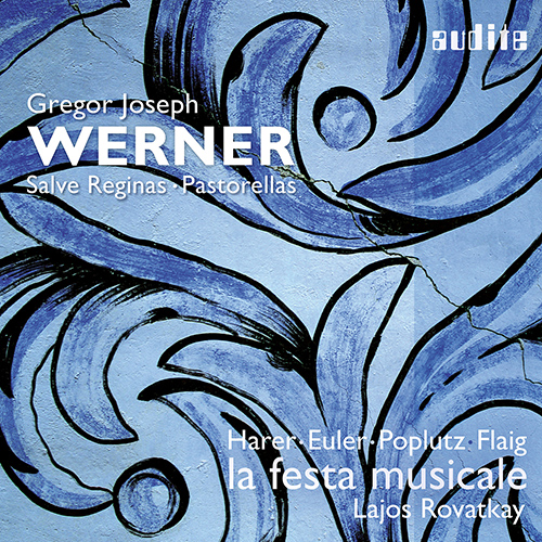 Imagen de apoyo de  WERNER, G.J.: Salve Reginas / Pastorellas (Harer, Euler, Poplutz, Flaig, La Festa Musicale, Rovatkay)