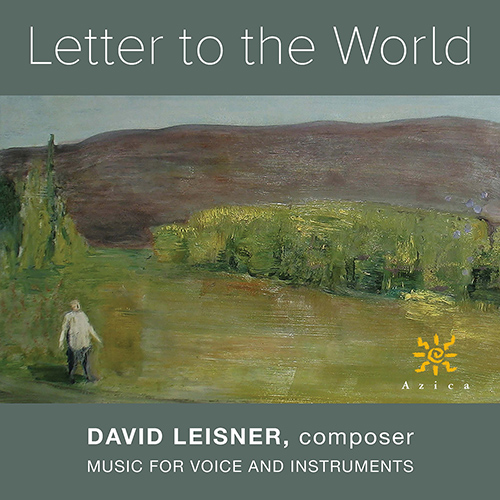 Imagen de apoyo de  LEISNER, D.: Music for Voice and Instruments (Letter to the World) (Whyte, Bartucca, Dover, Fishman Davis, Fuchs, Ramakrishnan)