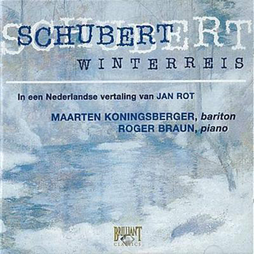 Imagen de apoyo de  SCHUBERT, F.: Winterreise (Sung in Dutch) (Braun, Königsberger)