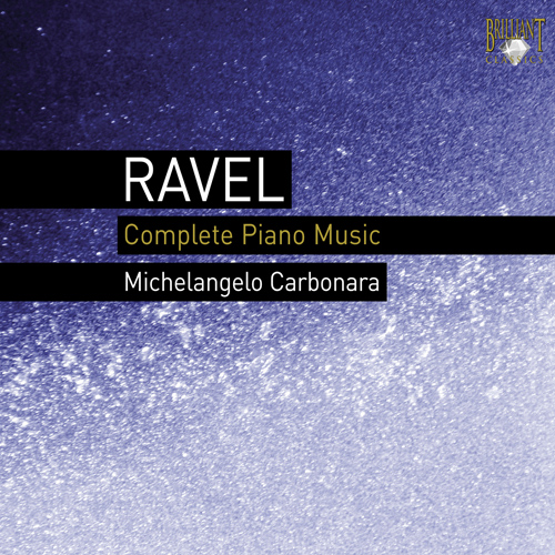 Imagen de apoyo de  RAVEL, M.: Piano Music (Complete) (Carbonara)