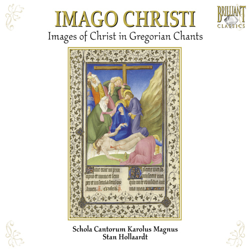 Imagen de apoyo de  IMAGO CHRISTI - Images Of Christ In Gregorian Chants (Schola Cantorum Karolus Magnus, Hollaardt)