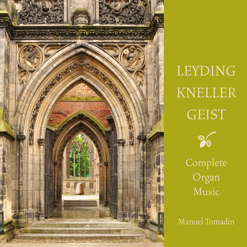 Imagen de apoyo de  Organ Recital: Tomadin, Manuel - KNELLER, A. / GEIST, C. / LEYDING, G.D.