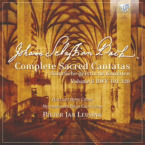 Imagen de apoyo de  BACH, J.S.: Sacred Cantatas (Complete), Vol. 6 - BWV 101-120 (Holland Boys Choir, Netherlands Bach Collegium, Leusink)
