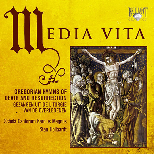 Imagen de apoyo de  MEDIA VITA - Gregorian Hymns of Death and Resurrection (Schola Cantorum Karolus Magnus, Hollaardt)