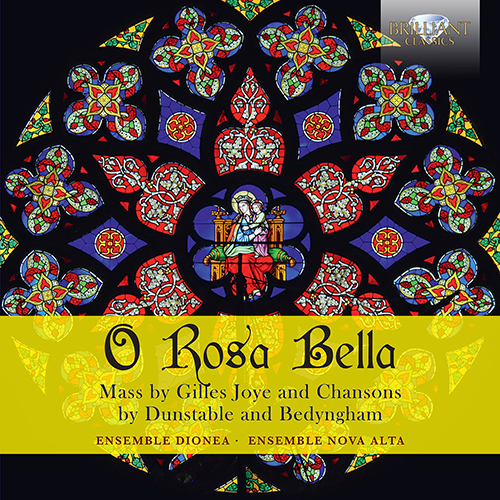 Imagen de apoyo de  Vocal Music - JOYE, G. / DUNSTABLE, J. / BEDYNGHAM, J. (O Rosa Bella) (Ensemble Dionea, Nova Alta, Caffagni)