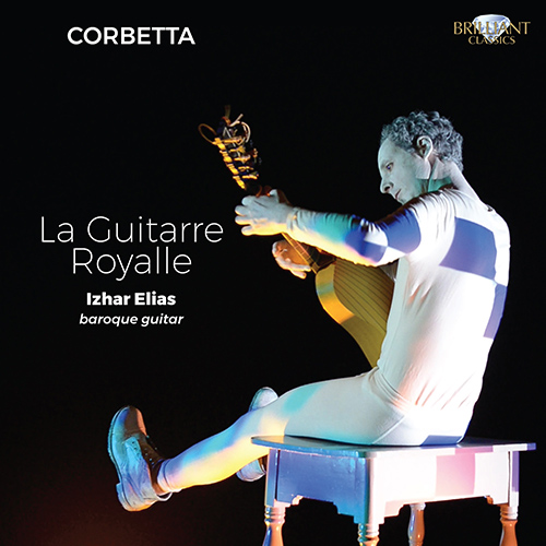 Imagen de apoyo de  CORBETTA, F.: Guitarre royalle (La) (I. Elias)