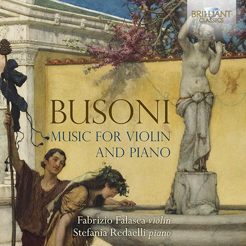 Imagen de apoyo de  BUSONI, F.: Violin Sonatas Nos. 1-2 / 4 Bagatelles (Falasca, Redaelli)