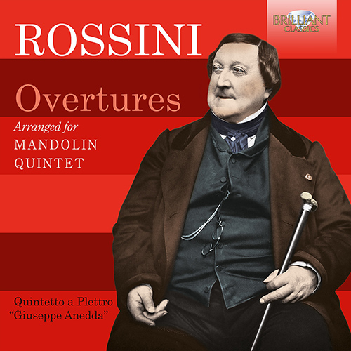 Imagen de apoyo de  ROSSINI, G.: Opera Overtures (arr. for mandolin quintet) (Quintetto a Plettro Giuseppe Anedda)
