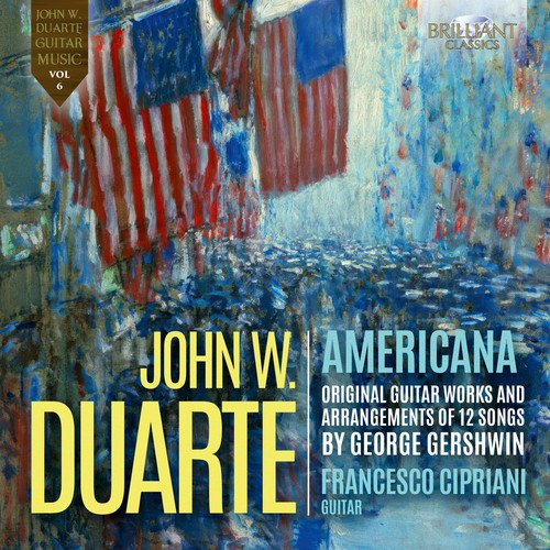 Imagen de apoyo de  DUARTE, J.W.: Americana / Appalachian Dreams / Simply Blues / Sua Cosa (Original Guitar Works and Arrangements of 12 Songs by Gershwin) (Cipriani)