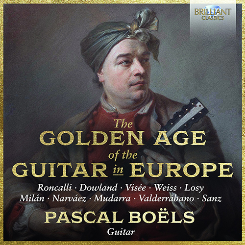 Imagen de apoyo de  Guitar Recital: Boëls, Pascal - RONCALLI, L. / DOWLAND, J. / VISÉE, R. de / WEISS, S.L. (The Golden Age of the Guitar in Europe)