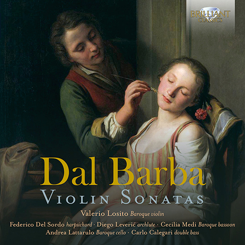 Imagen de apoyo de  DAL BARBA, D.: Violin Sonatas Nos. 1-6 (Losito, Sordo, Leverić, Medi, Lattarulo, Calegari)