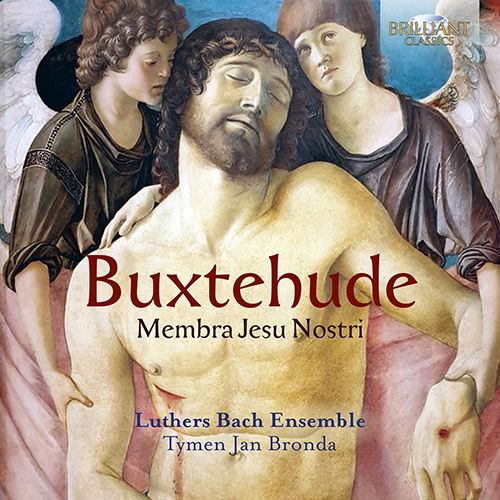 Imagen de apoyo de  BUXTEHUDE, D.: Membra Jesu nostri (Luthers Bach Ensemble, Bronda)