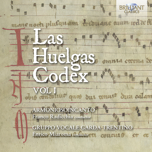 Imagen de apoyo de  HUELGAS CODEX (LAS), Vol. 1 (Armoniosoincanto, Gruppo Vocale Garda Trentino, Radicchia, Miaroma)