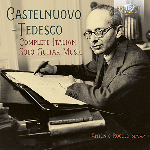 Imagen de apoyo de  CASTELNUOVO-TEDESCO, M.: Solo Guitar Music (Complete) (Rugolo)