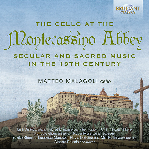 Imagen de apoyo de  Cello Recital: Malagoli, Matteo - ABELA, P. / BERTOJA, V. / CORIGLIANO, D. / MERCADANTE, S. (The Cello at the Montecassino Abbey)