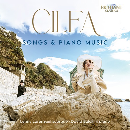 Imagen de apoyo de  CILEA, F.: Songs and Piano Music (Lorenzani, Boldrini)