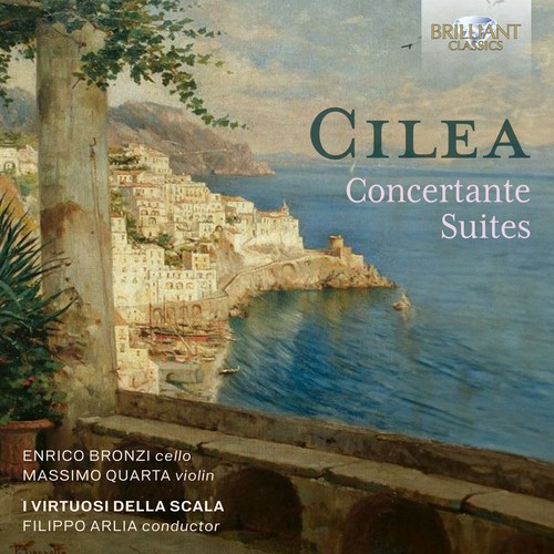 Imagen de apoyo de  CILEA, F.: Concertante Suites (Quarta, Bronzi, Virtuosi del Teatro Alla Scala, Arlia)