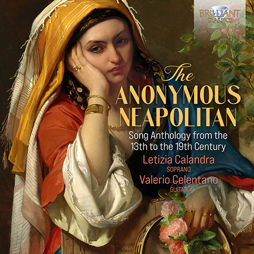 Imagen de apoyo de  ANONYMOUS NEAPOLITAN (THE) - Song Anthology from the 13th to the 19th Century (Calandra, Celentano)