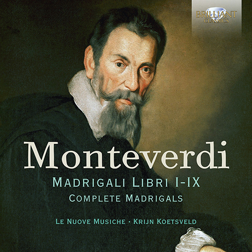 Imagen de apoyo de  MONTEVERDI, C.: Madrigals (Complete) - Books 1-9 (Le Nuove Musiche, Koetsveld)