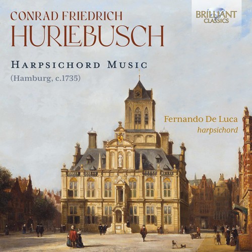 Imagen de apoyo de  HURLEBUSCH, C.F.: Harpsichord Music (Luca)